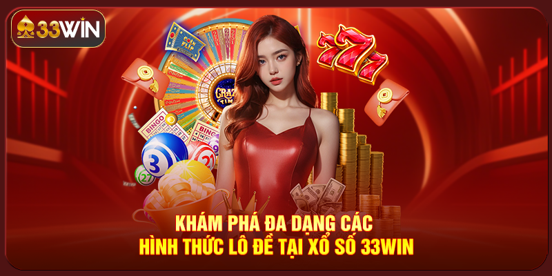 Xổ Số 33Win